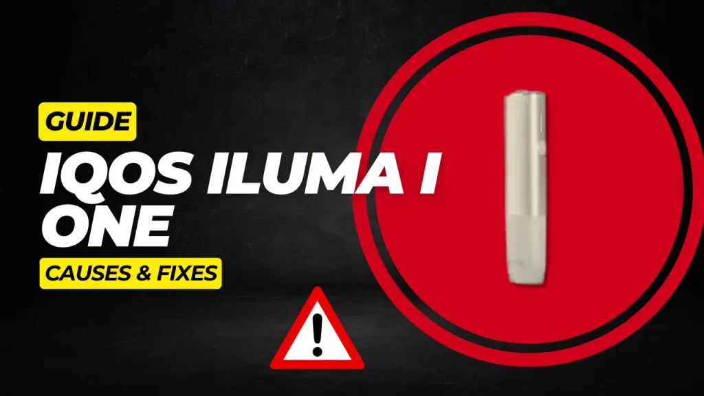 Top Tips to Avoid IQOS ILUMA i One Issues for Users in UAE