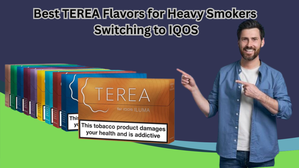 Best TEREA Flavors for Heavy Smokers in UAE