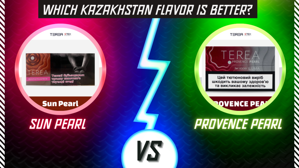 TEREA Sun Pearl vs Provence Pearl Which Kazakhstan Flavor Is Better